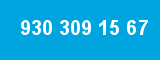930 309 15 67